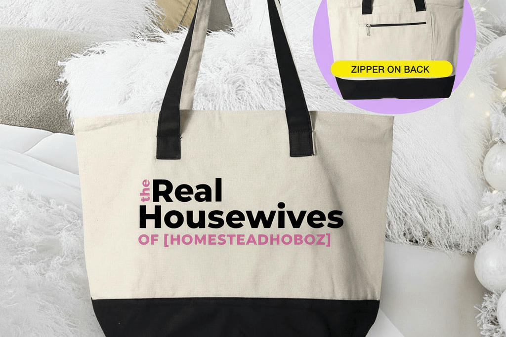 REAL Housewives of HomesteadHoboz - HomesteadHoboz